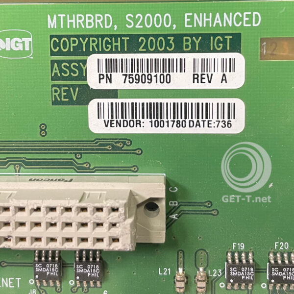 A Motherboard for IGT S2000 Enhanced Bar Top IGT P/N: 75909100 Rev A with a chip attached to it. GETT Part BPLN103.