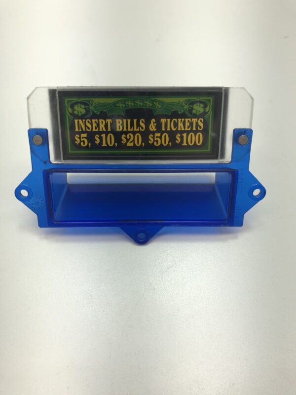 A blue plastic Refurbished Bally Alpha upright slot door bezel holder with a sign that says invent bills & tickets.