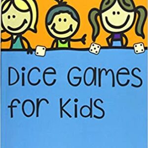 Dice Games for Kids: 38 Brilliant Dice Games to Enjoy at School or at Home 1st Edition. CQB101 by lindsay small.
