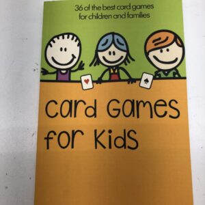 Card Games for Kids: 36 of the Best Card Games for Children and Families Paperback by Linda Small.