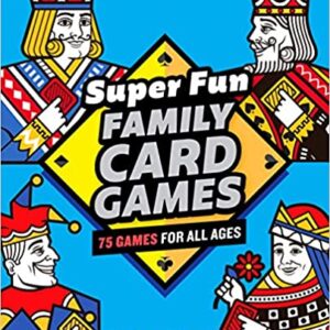 Super Fun Family Card Games: 75 Games for All Ages Paperback. GETT Part CQB104 are super fun family card games.
