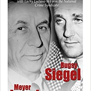 The cover of the book Bugsy Siegel and Meyer Lansky: The Controversial Mobsters Who Worked with Lucky Luciano to Form the National Crime Syndicate Paperback. GETT Part CQB142 editions the conservative modern war and world war ii.