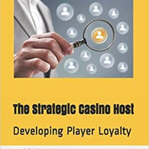 The Strategic Casino Host Paperback GETT Part CQB161 developing player loyalty.