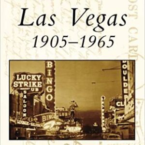 The cover of Las Vegas: 1905-1965 (Postcard History) Paperback.
