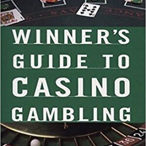 The Winner's Guide to Casino Gambling: Completely Revised and Updated (Reference) Paperback.