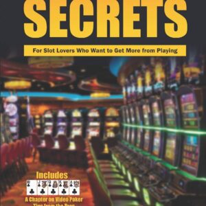 Super Slot Secrets: For Slot Lovers Who Want to Get More from Playing Paperback by GETT CQB197.