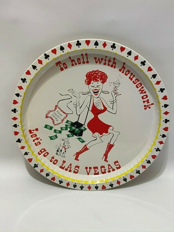 To hell with husband - Vintage Las Vegas Souvenir Tin Serving Tray Gambling Housework Woman Hong Kong.