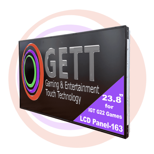GETT 23.8" LCD panel for IGT G22 Games.