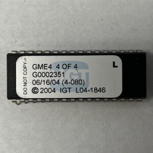 BIOS ROM For IGT, Part Numbers: GME4, G0002351, (4 - 080), L04-1846, 4 OF 4, GETT Part Number: BIO-IGT-168