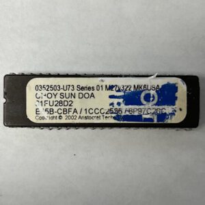 Bios Rom For Aristocrat, Choy Sun Doa, Part Numbers: 0352503-U73, 61FU28D2, E45B-CBFA, 1CCC2535, 6P97C26C, GETT Part Number: BIO-ARI-214